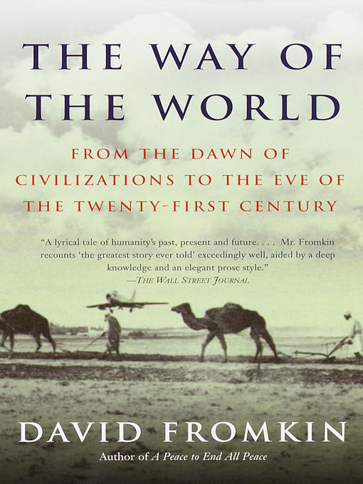 Title details for The Way of the World by David Fromkin - Available